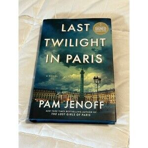 Last Twilight in Paris: An Enchanting - Hardcover, by Jenoff Pam - EUC